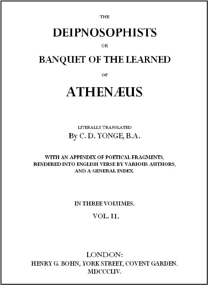 The Deipnosophists; or, Banquet of the Learned of Athenæus, Vol. 2 (of 3)