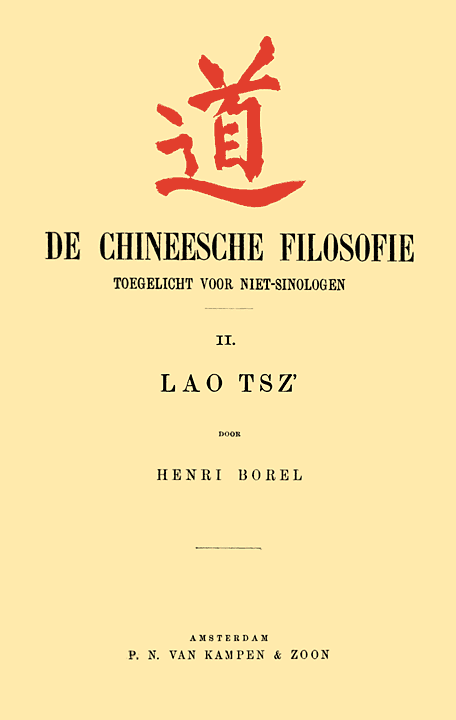 De Chineesche Filosofie, Toegelicht voor niet-Sinologen, 2. Lao Tsz