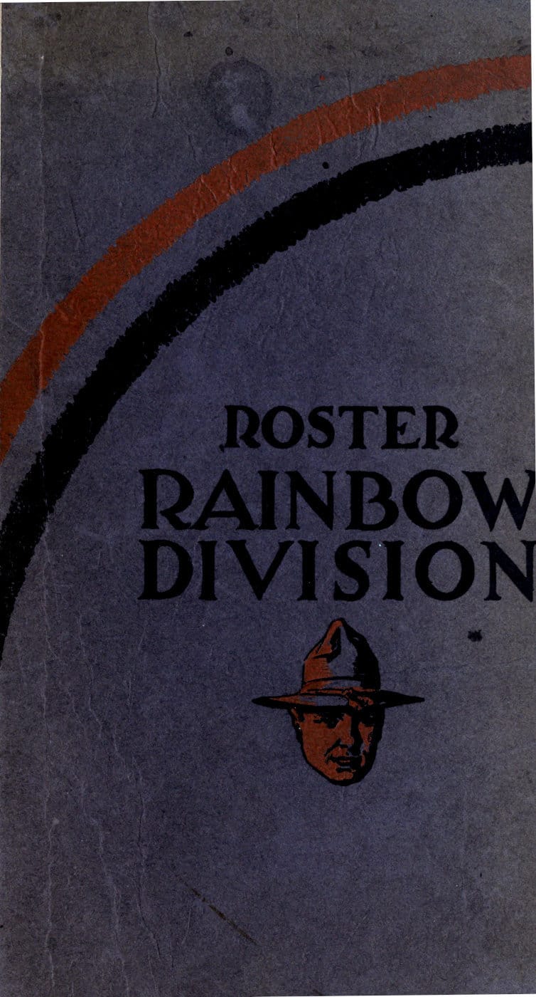 Roster of the Rainbow division (Forty-Second) Major General Wm. A. Mann…