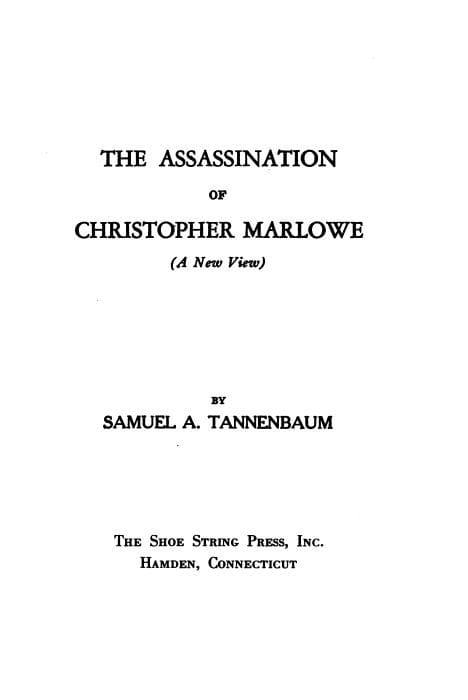 The Assassination of Christopher Marlowe (A New View)