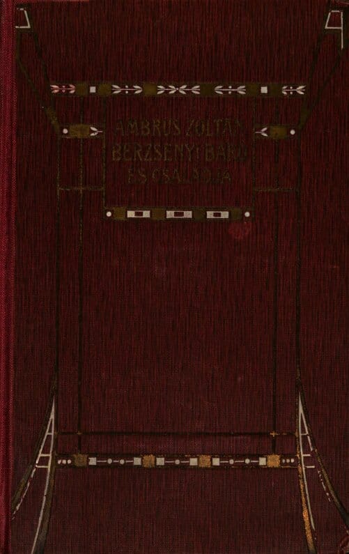 Berzsenyi báró és családja: Tollrajzok a mai Budapestről