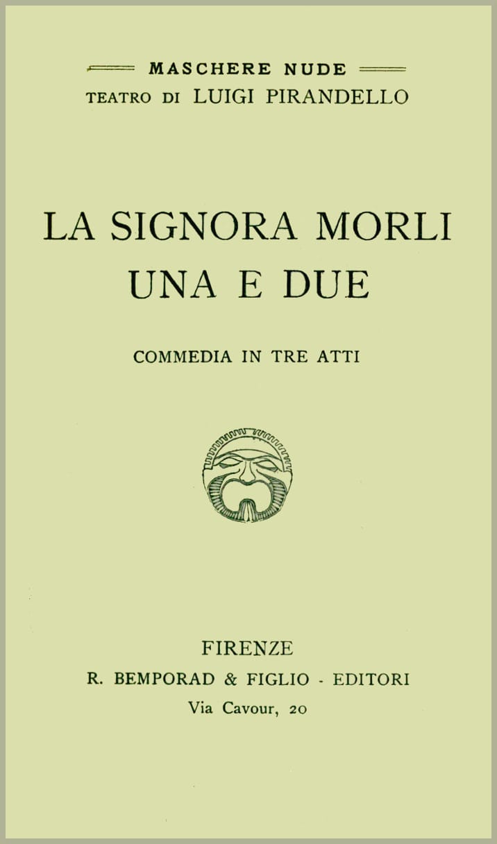 La signora Morli una e due: Commedia in tre atti