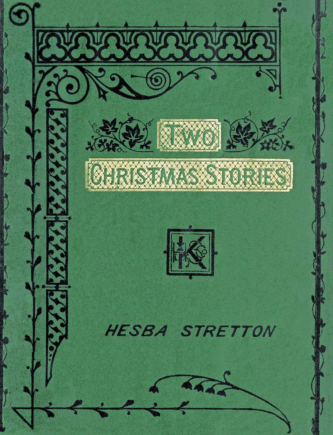 Two Christmas Stories: Sam Franklin's Savings-Bank; A Miserable Christmas and…