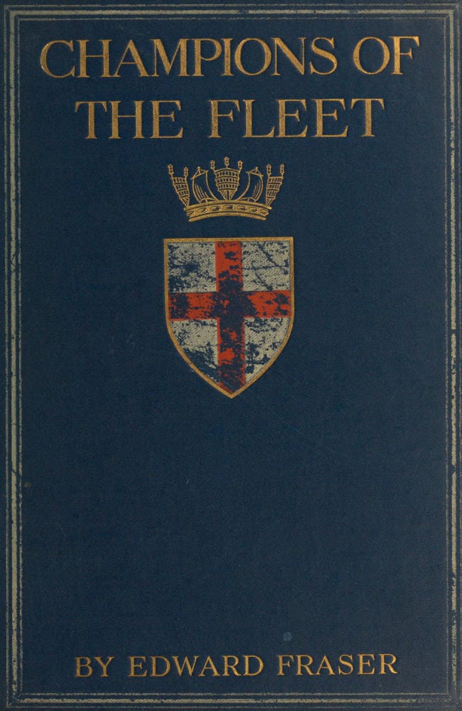 Champions of the fleet :  Captains and men-of-war and days that helped to make…