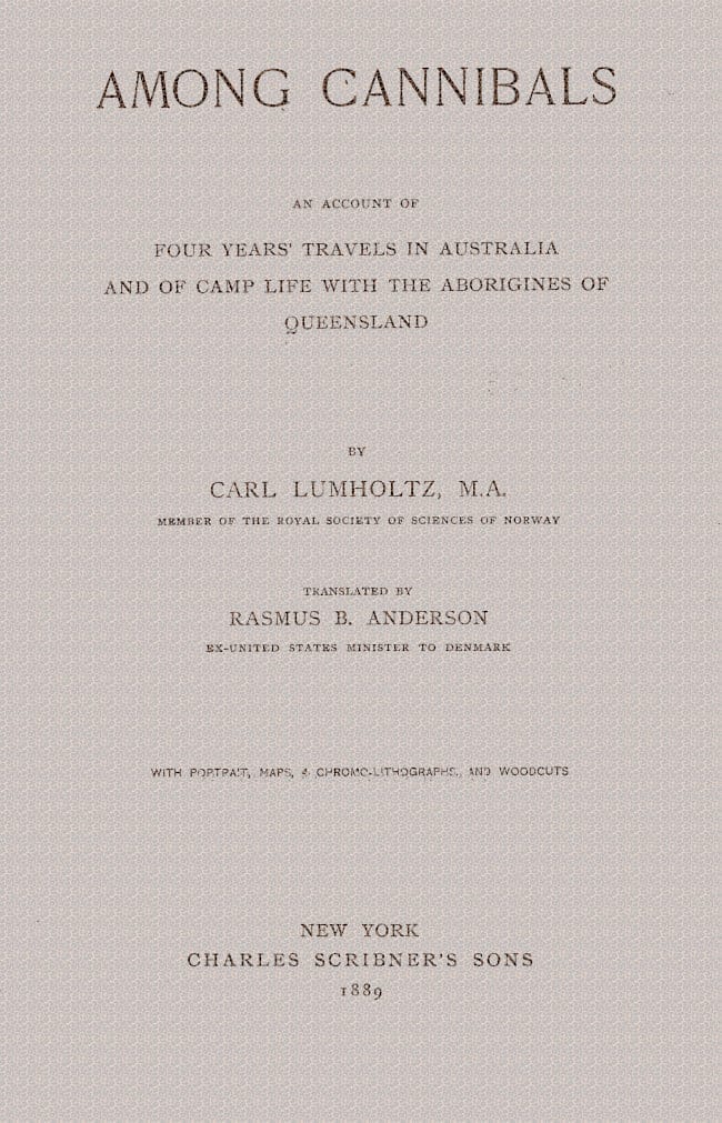 Among Cannibals: An Account of Four Years' Travels in Australia and of Camp…