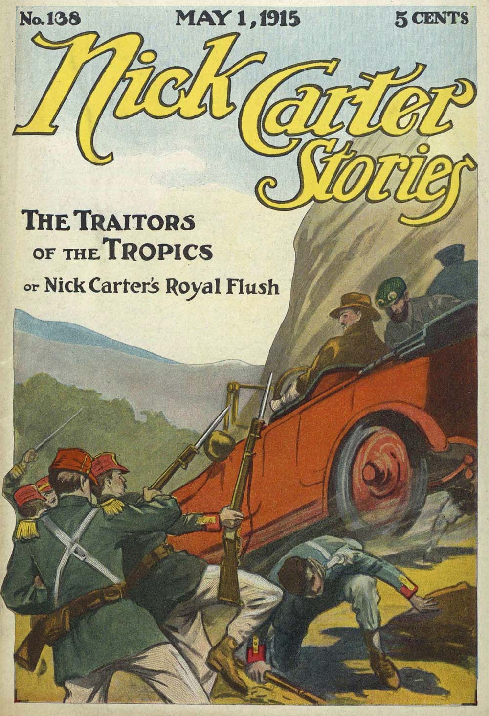 Nick Carter Stories No. 138 May 1, 1915; The Traitors of the Tropics; or, Nick…