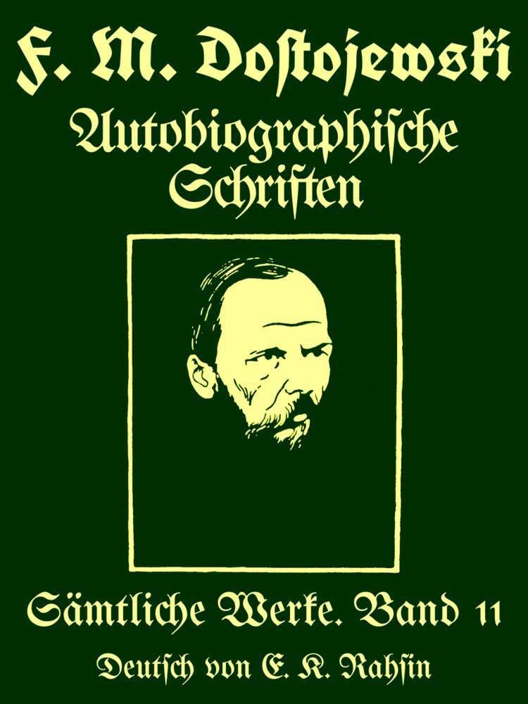 Sämtliche Werke 11 :  Autobiographische Schriften