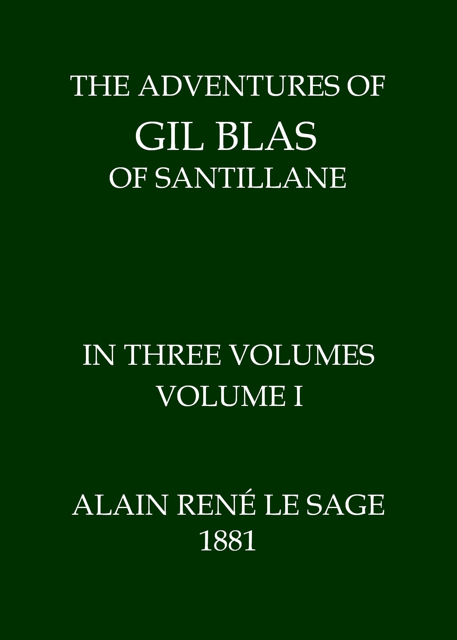 The Adventures of Gil Blas of Santillane, Volume 1 (of 3)