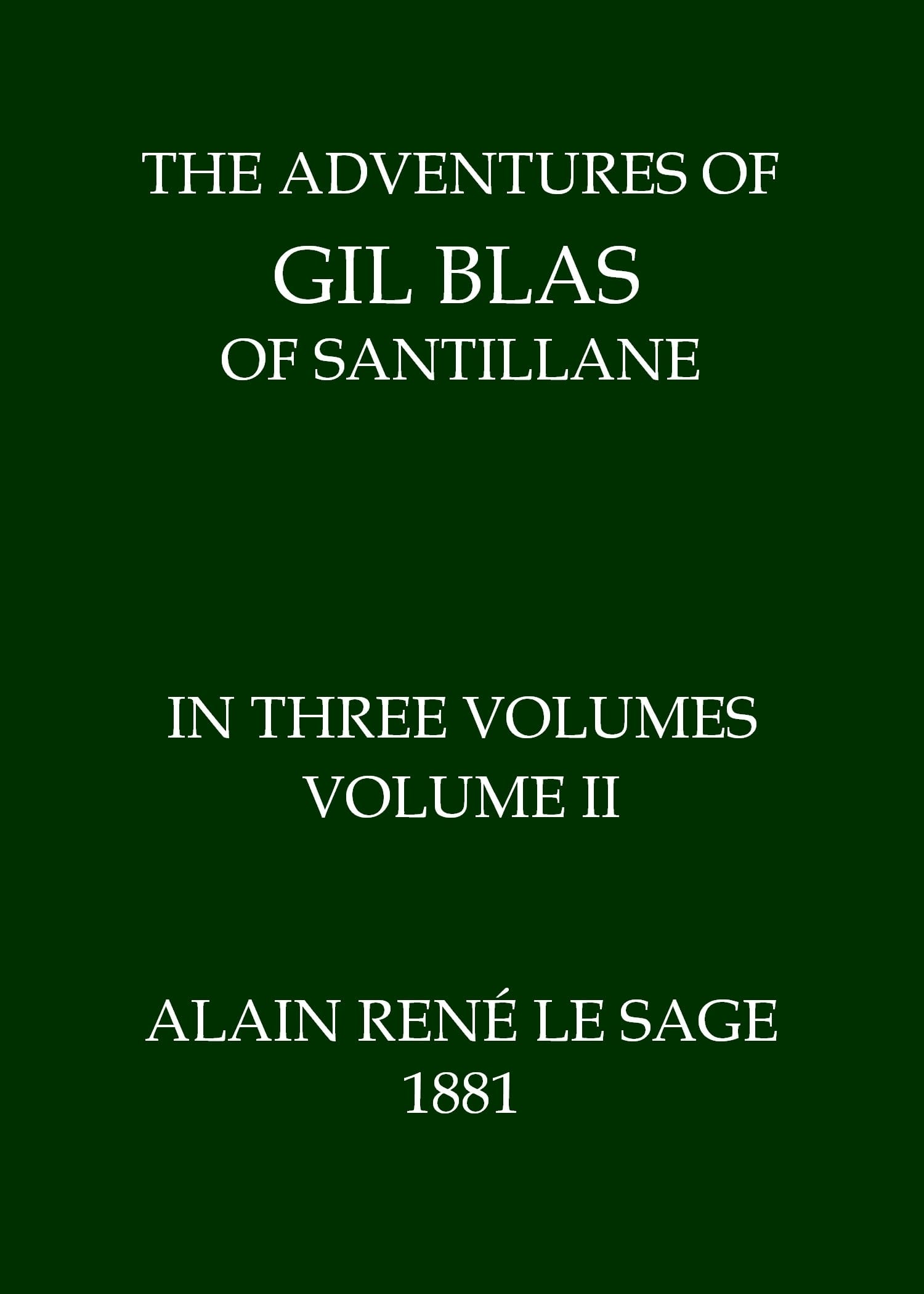The Adventures of Gil Blas of Santillane, Volume 2 (of 3)