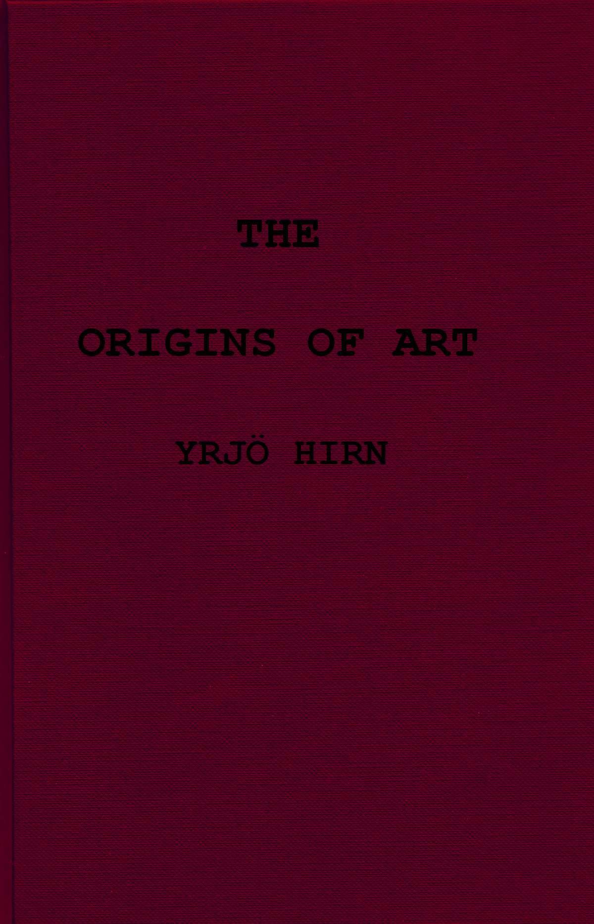 The origins of art; a psychological & sociological inquiry