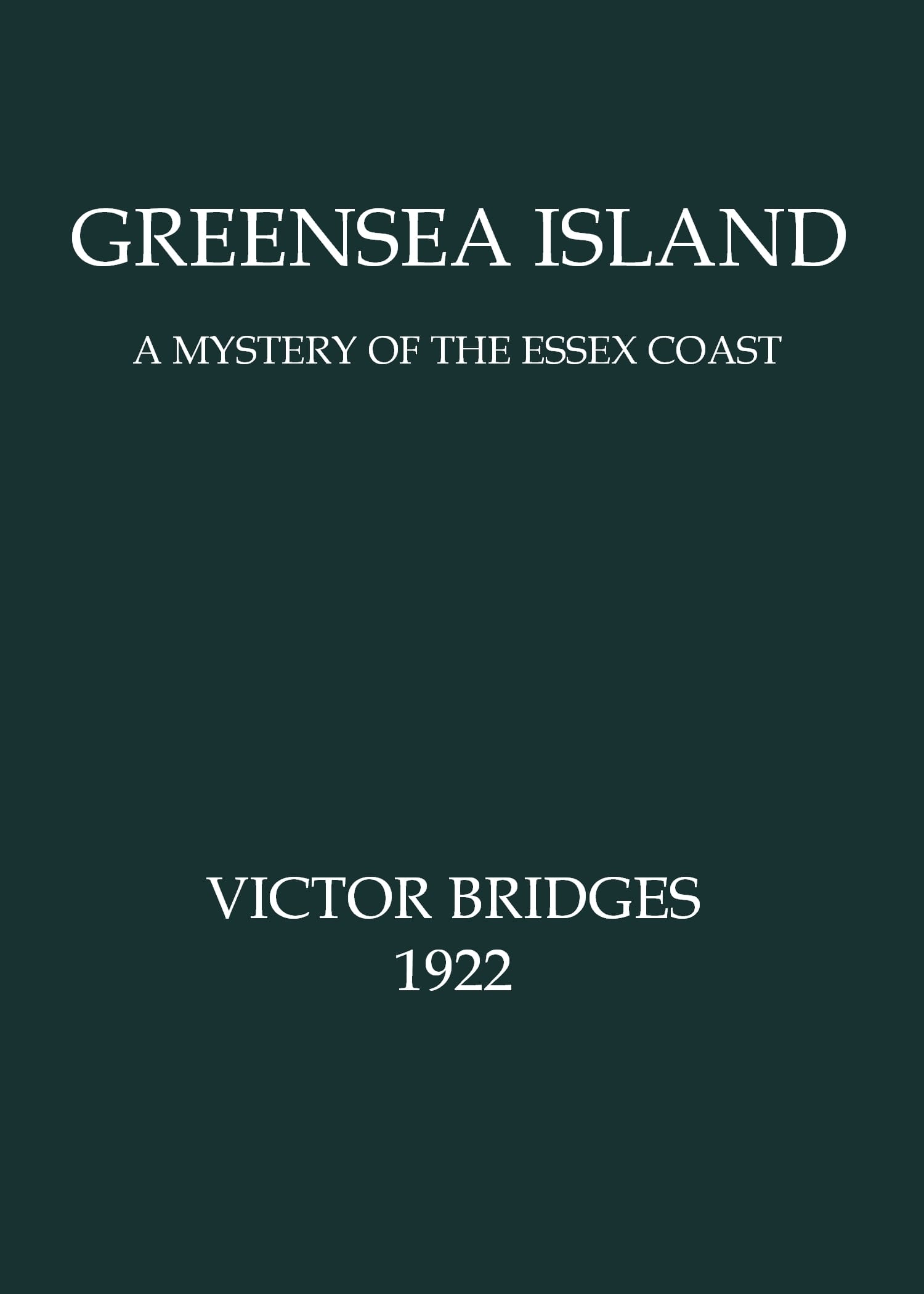 Greensea Island: A Mystery of the Essex Coast