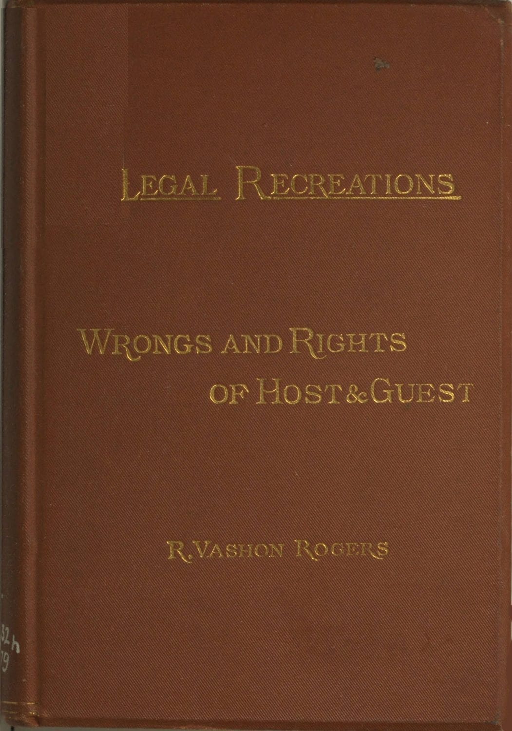 The Law of Hotel Life; or, the Wrongs and Rights of Host and Guest