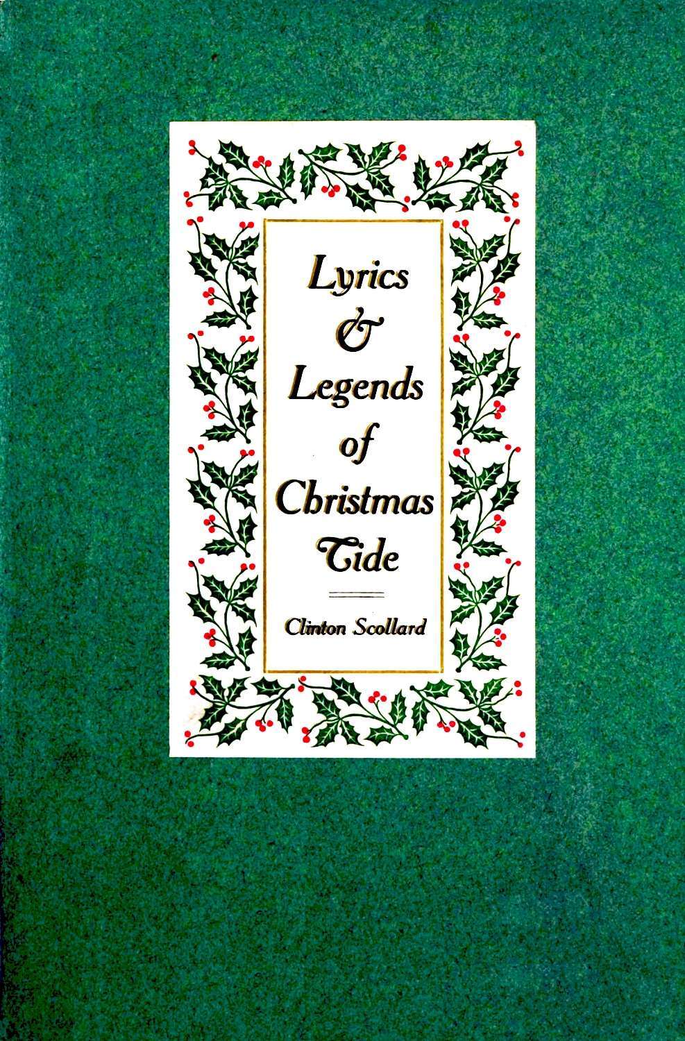 Lyrics & Legends of Christmas-Tide