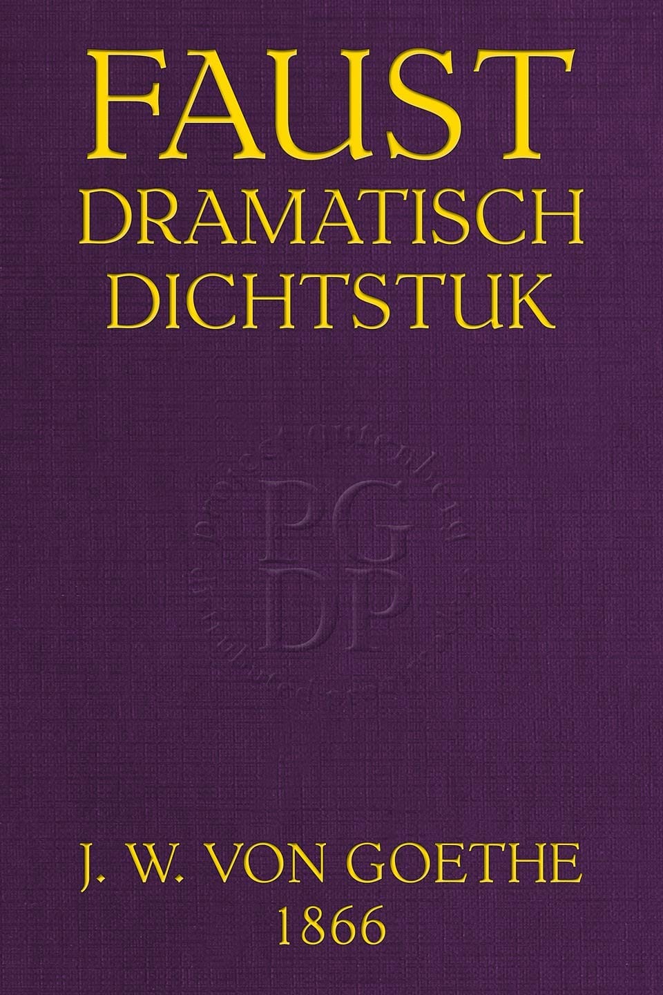 Faust: Dramatisch Dichtstuk Van Goethe [Deel 1]