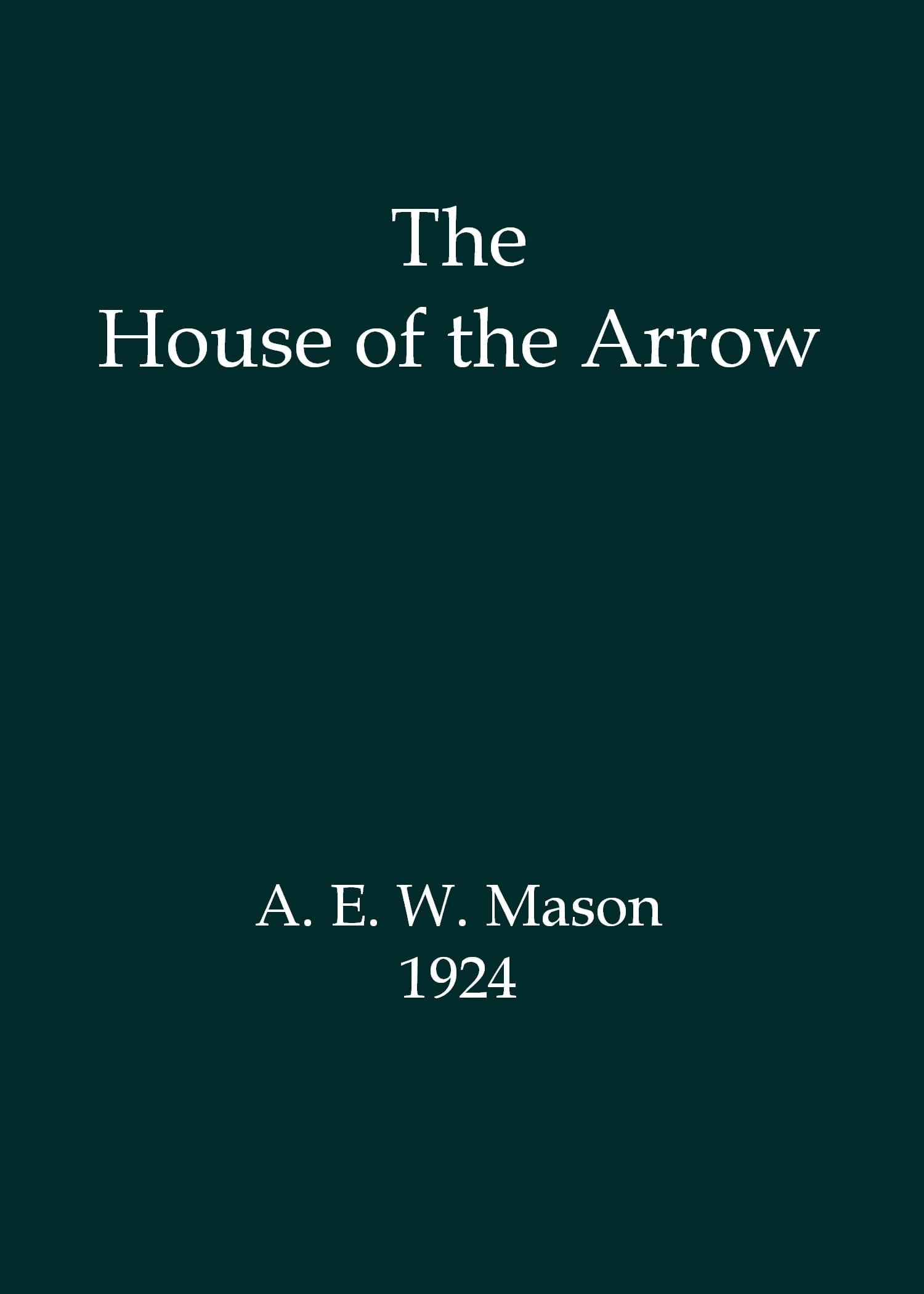 The House of the Arrow