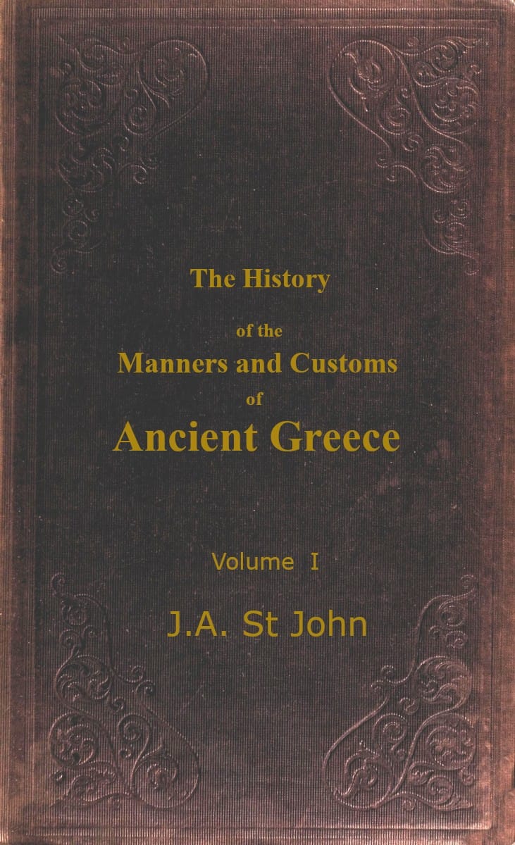 The History of the Manners and Customs of Ancient Greece, Volume 1 (of 3)