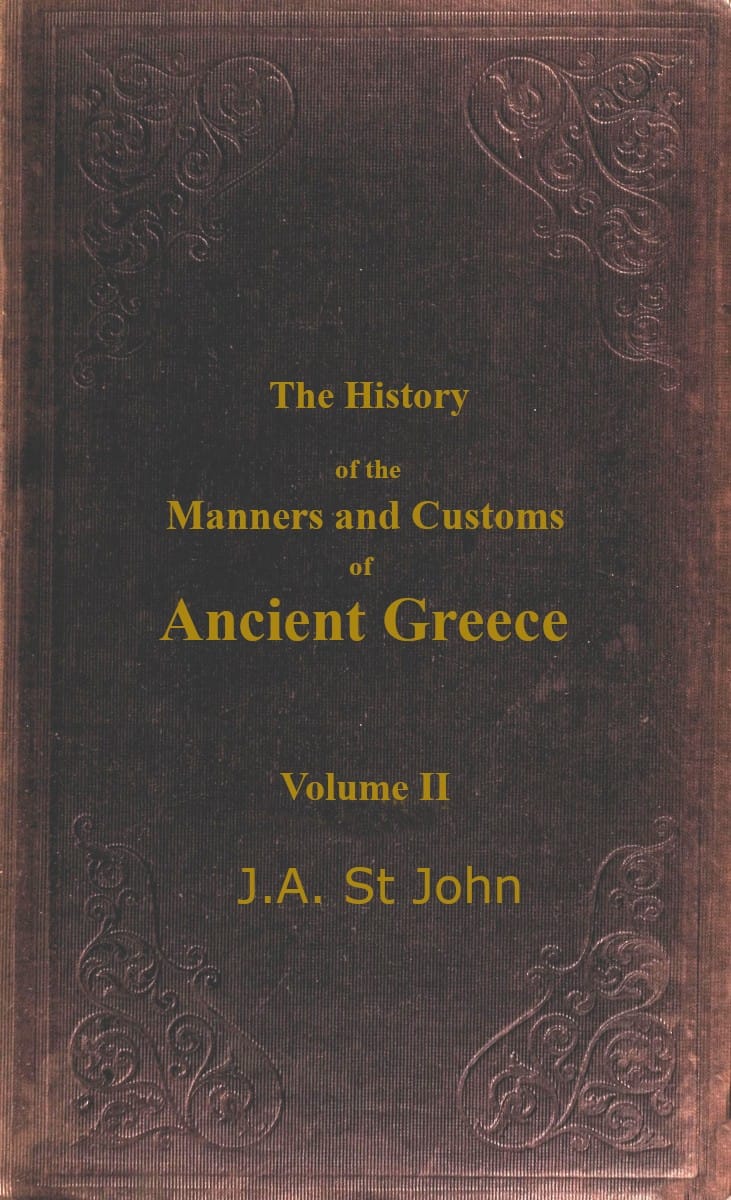 The History of the Manners and Customs of Ancient Greece, Volume 2 (of 3)