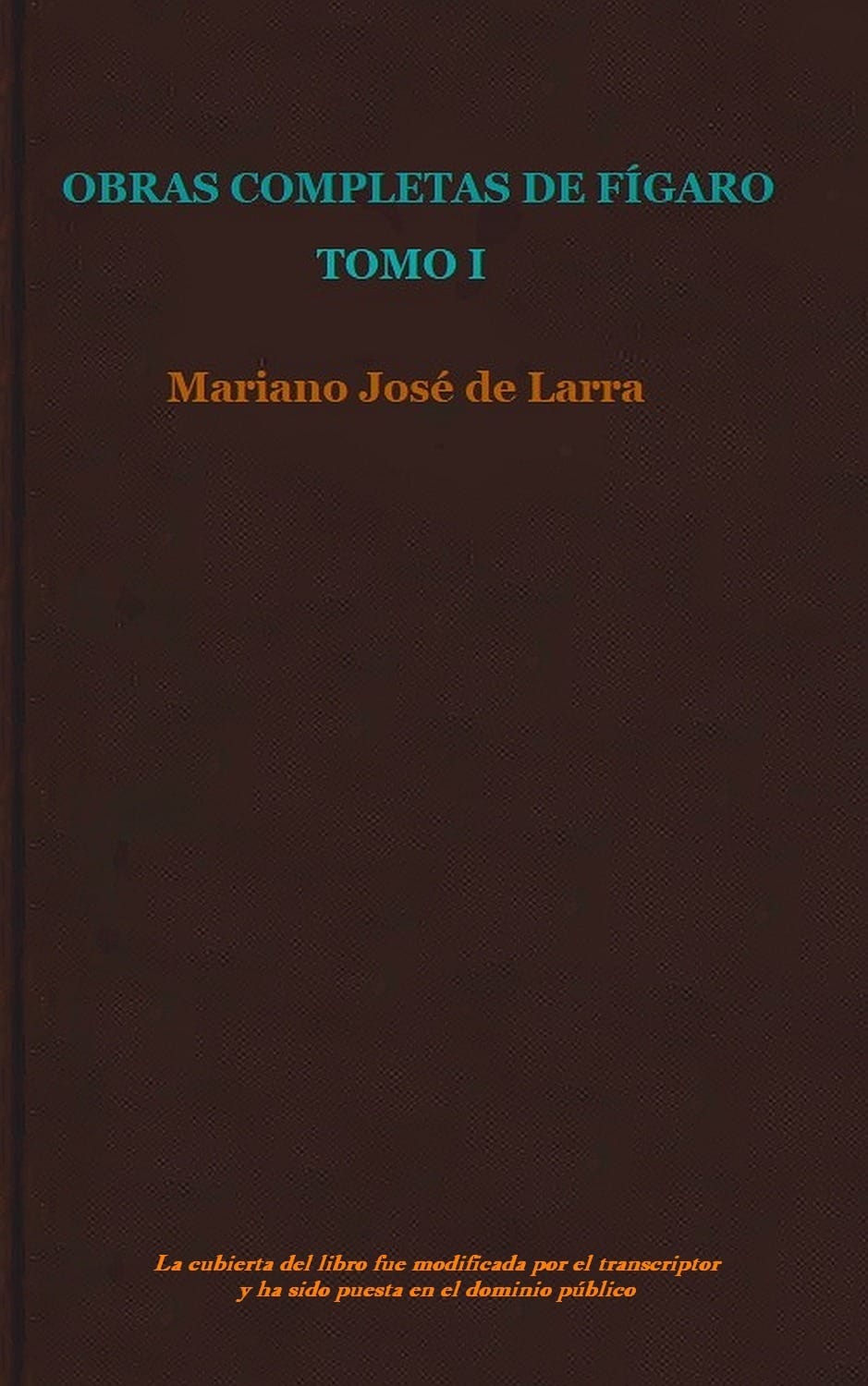 Obras Completas De Fígaro, Tomo 1