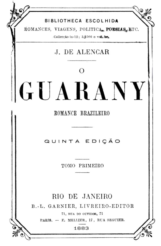 O Guarany: Romance Brazileiro, Vol. 1 (of 2)