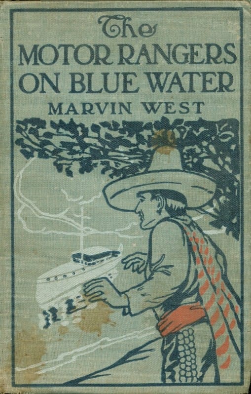 The Motor Rangers on Blue Water; Or, The Secret of the Derelict