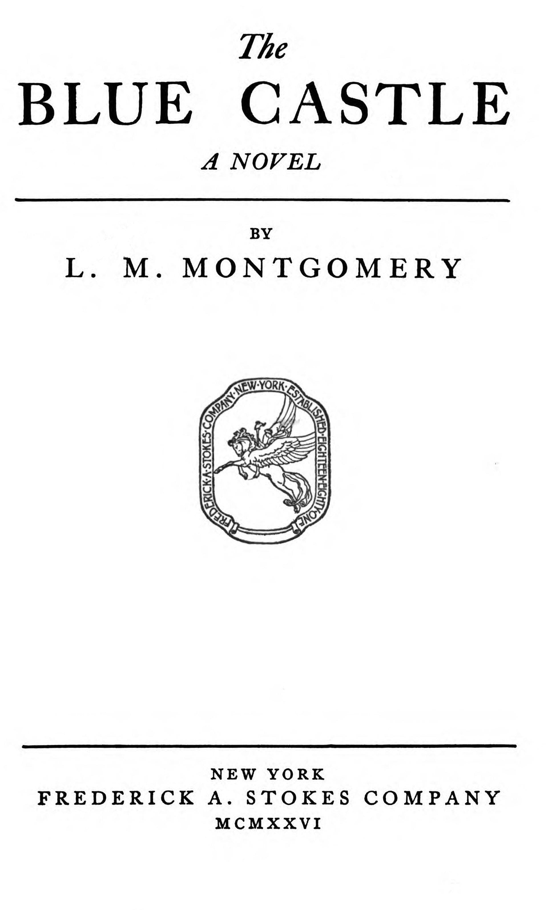 The Blue Castle: A Novel