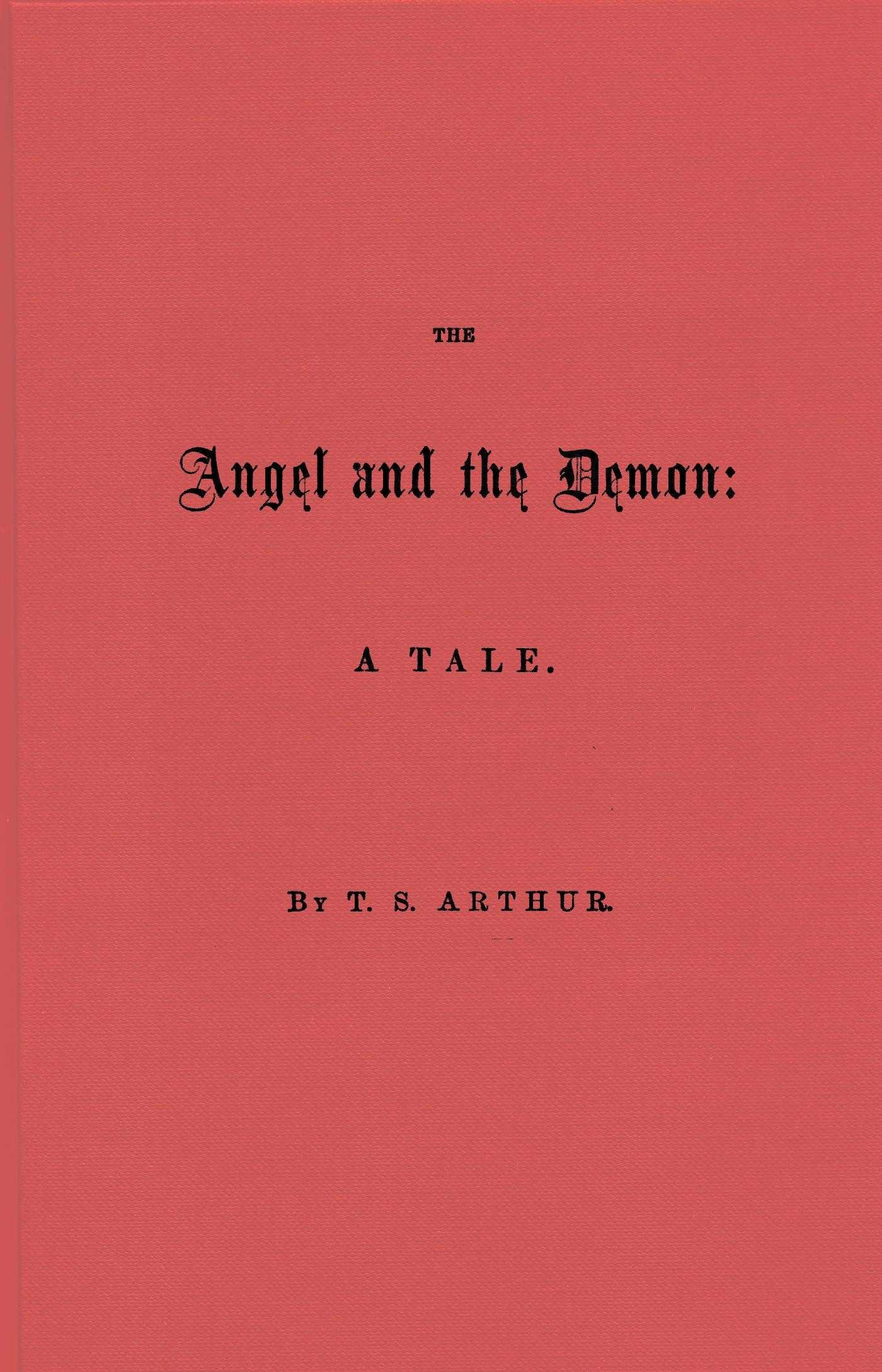 The Angel and the Demon: A Tale