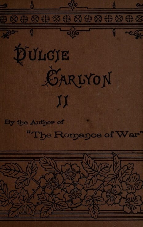 Dulcie Carlyon: A Novel. Volume 2 (of 3)