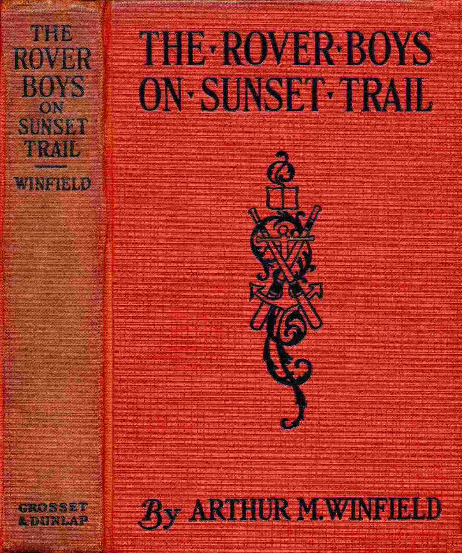 The Rover Boys on Sunset Trail; Or, The Old Miner's Mysterious Message