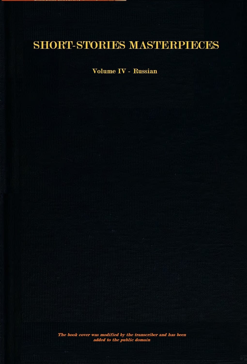 Short-Story Masterpieces, Vol. 4: Russian