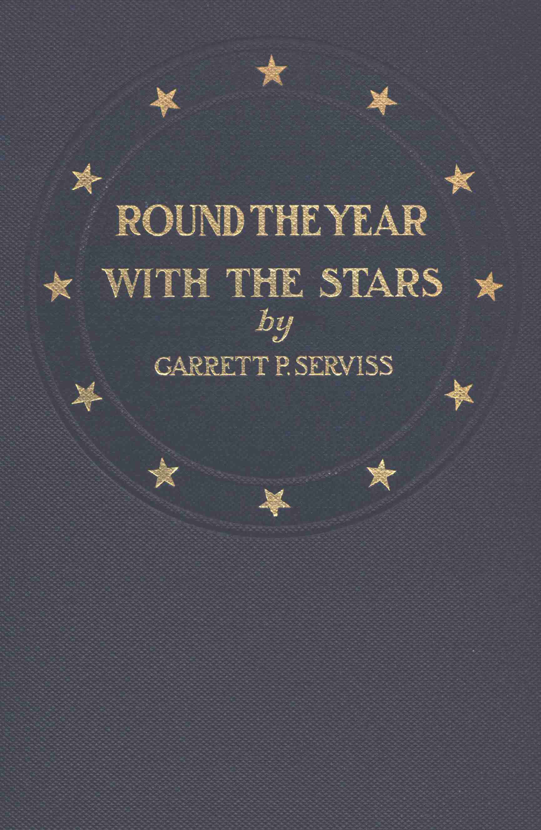 Round the Year with the Stars: The Chief Beauties of the Starry Heavens as Seen with the Naked Eye