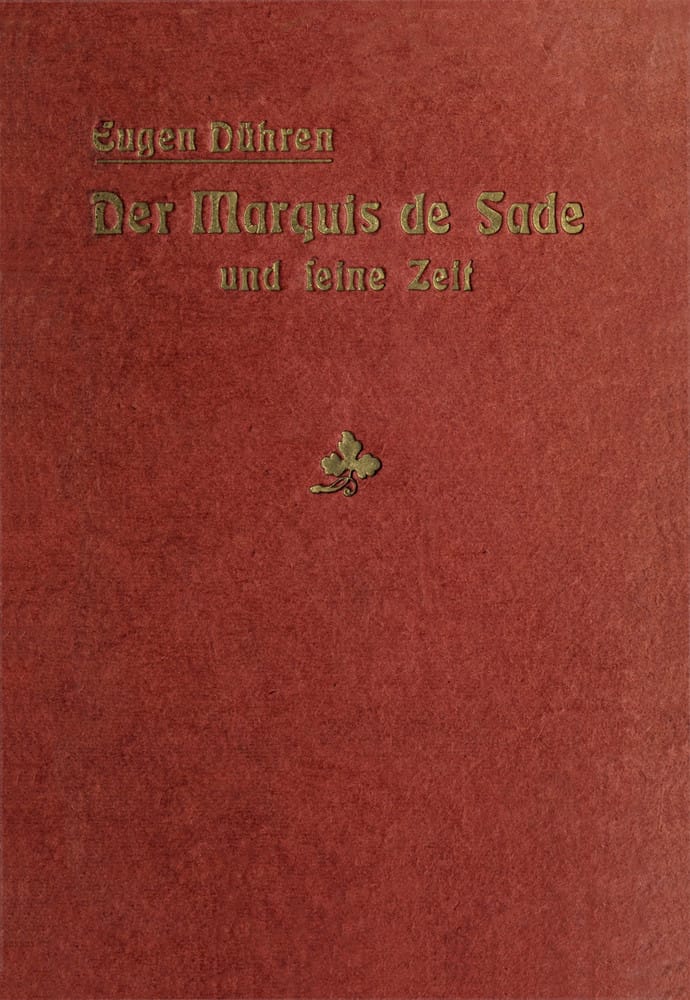 Der Marquis De Sade Und Seine Zeit.