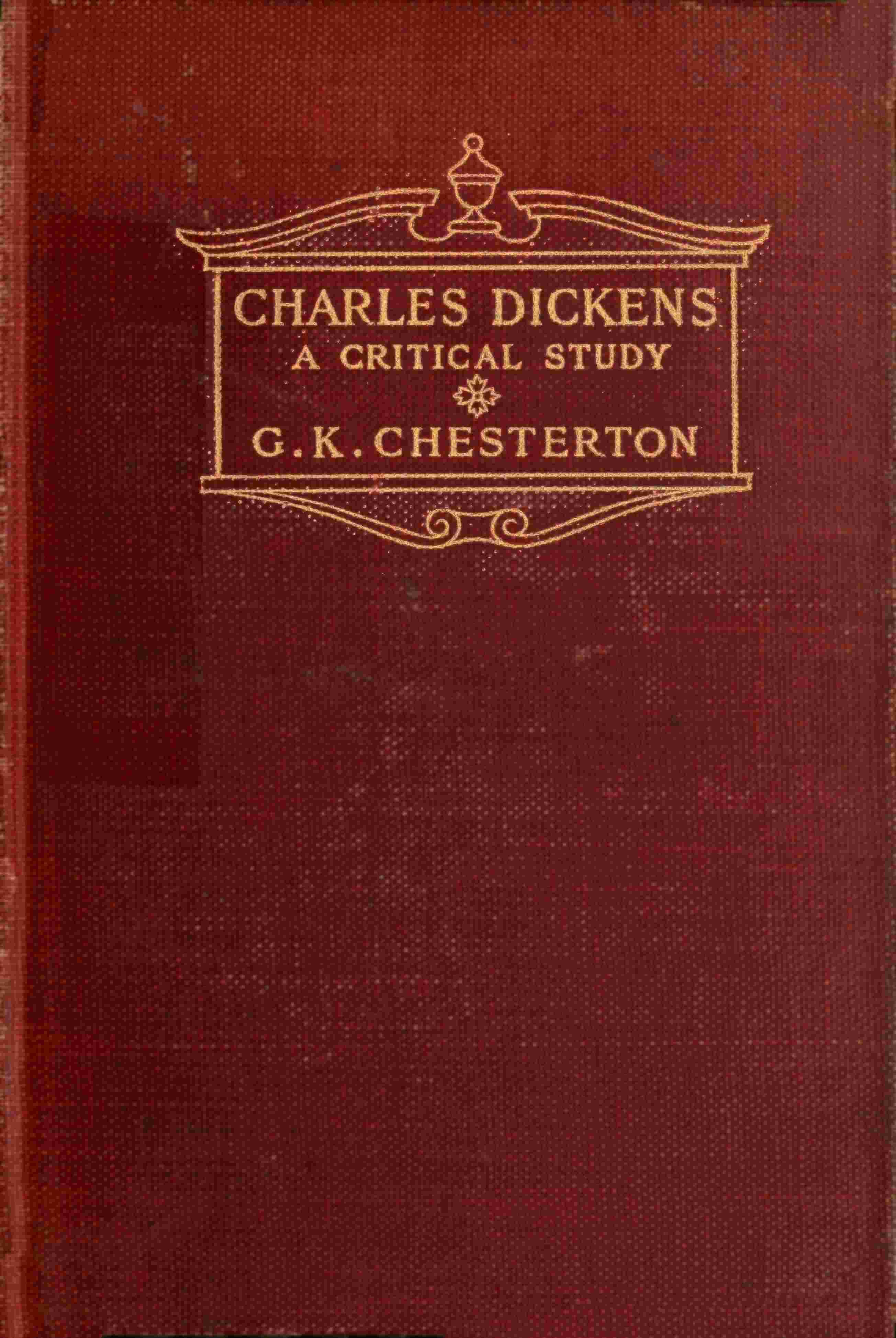 Charles Dickens: A Critical Study
