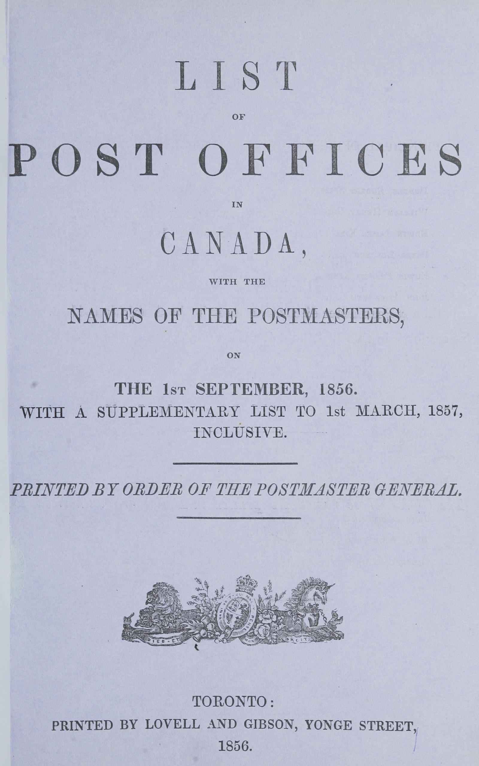 List of Post Offices in Canada, with the Names of the Postmasters ... 1856with a Supplementary List to 1st March, 1857, Inclusive