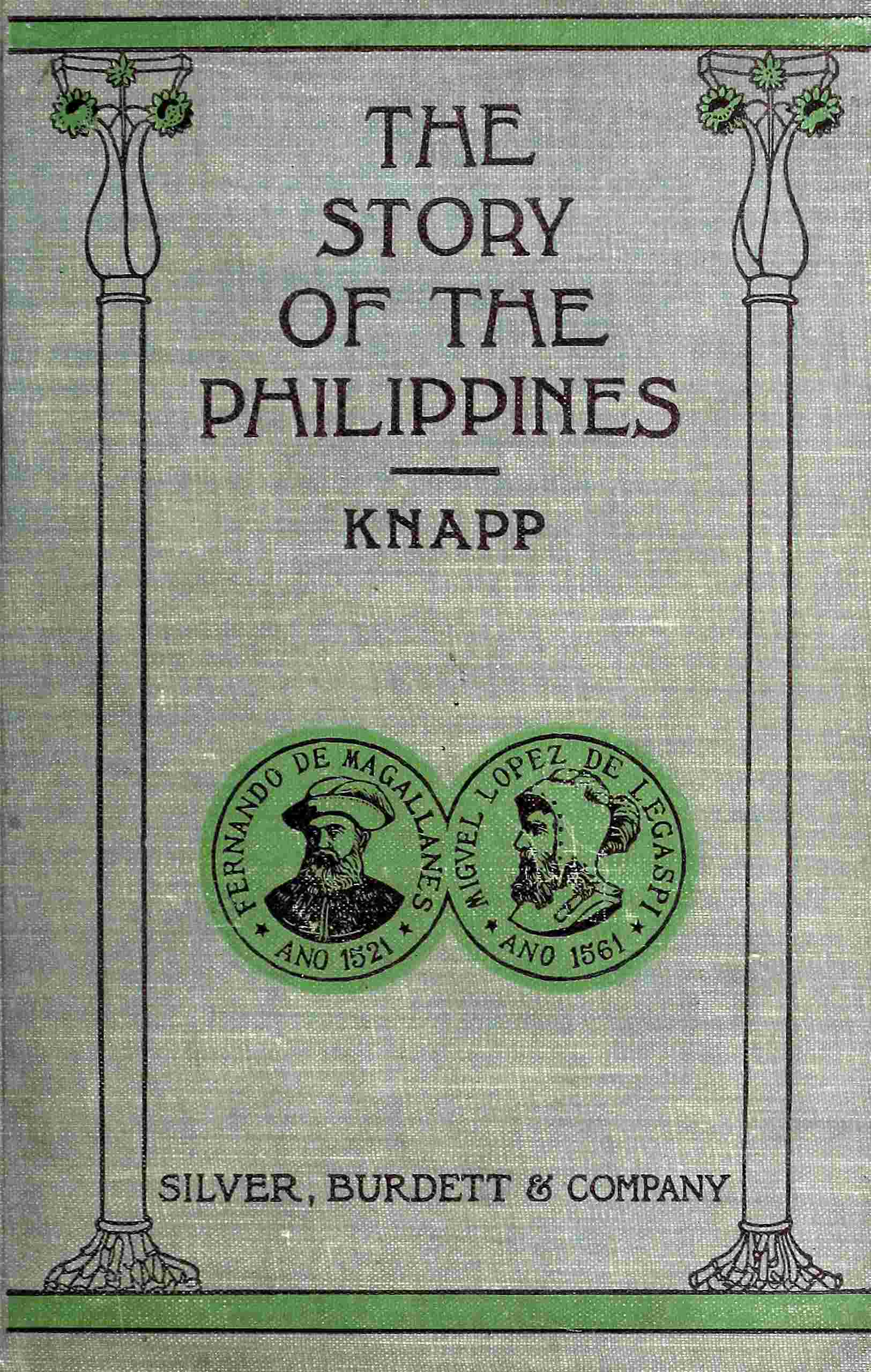 The Story of the Philippines, for Use in the Schools of the Philippine Islands