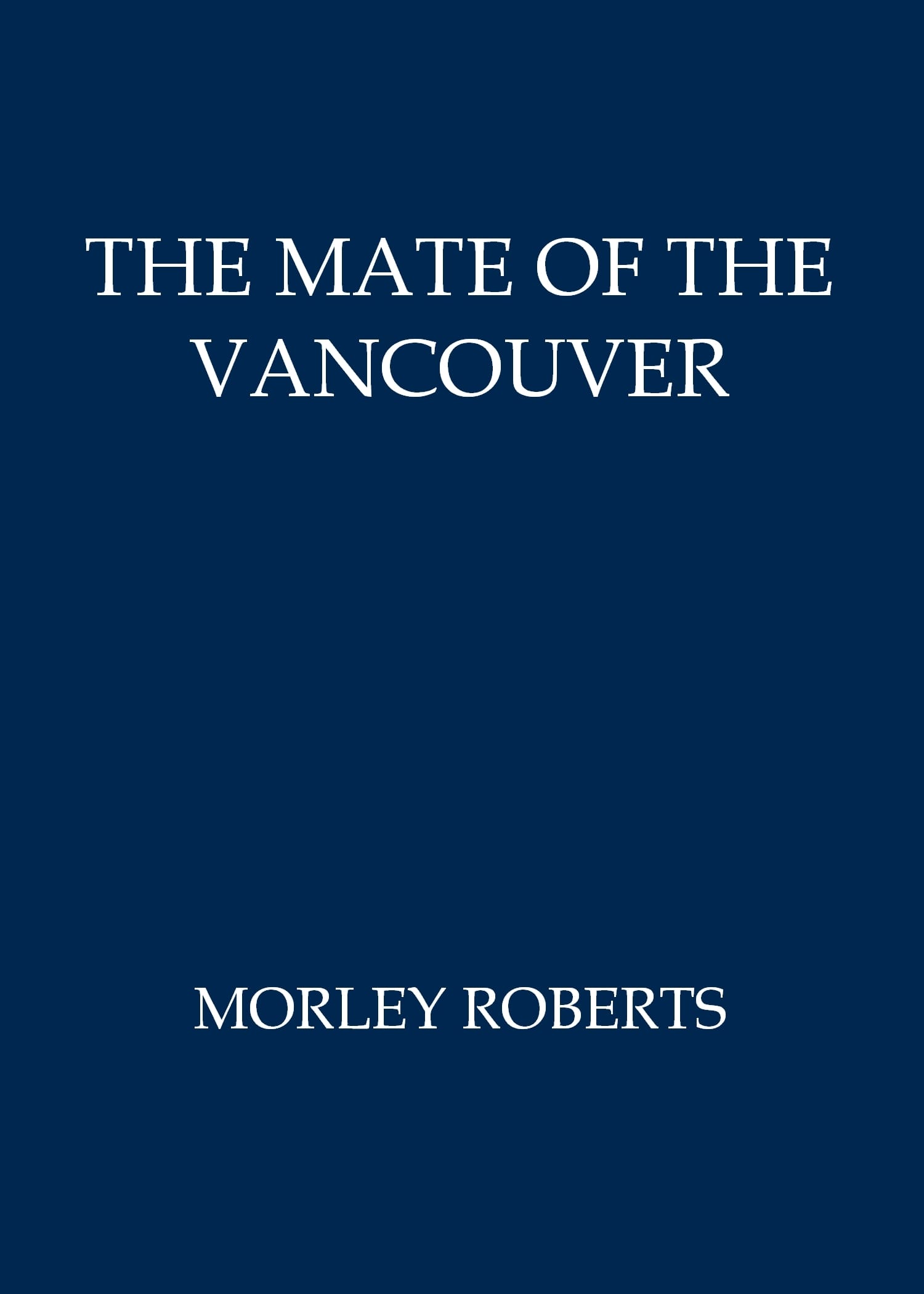 The Mate of the Vancouver