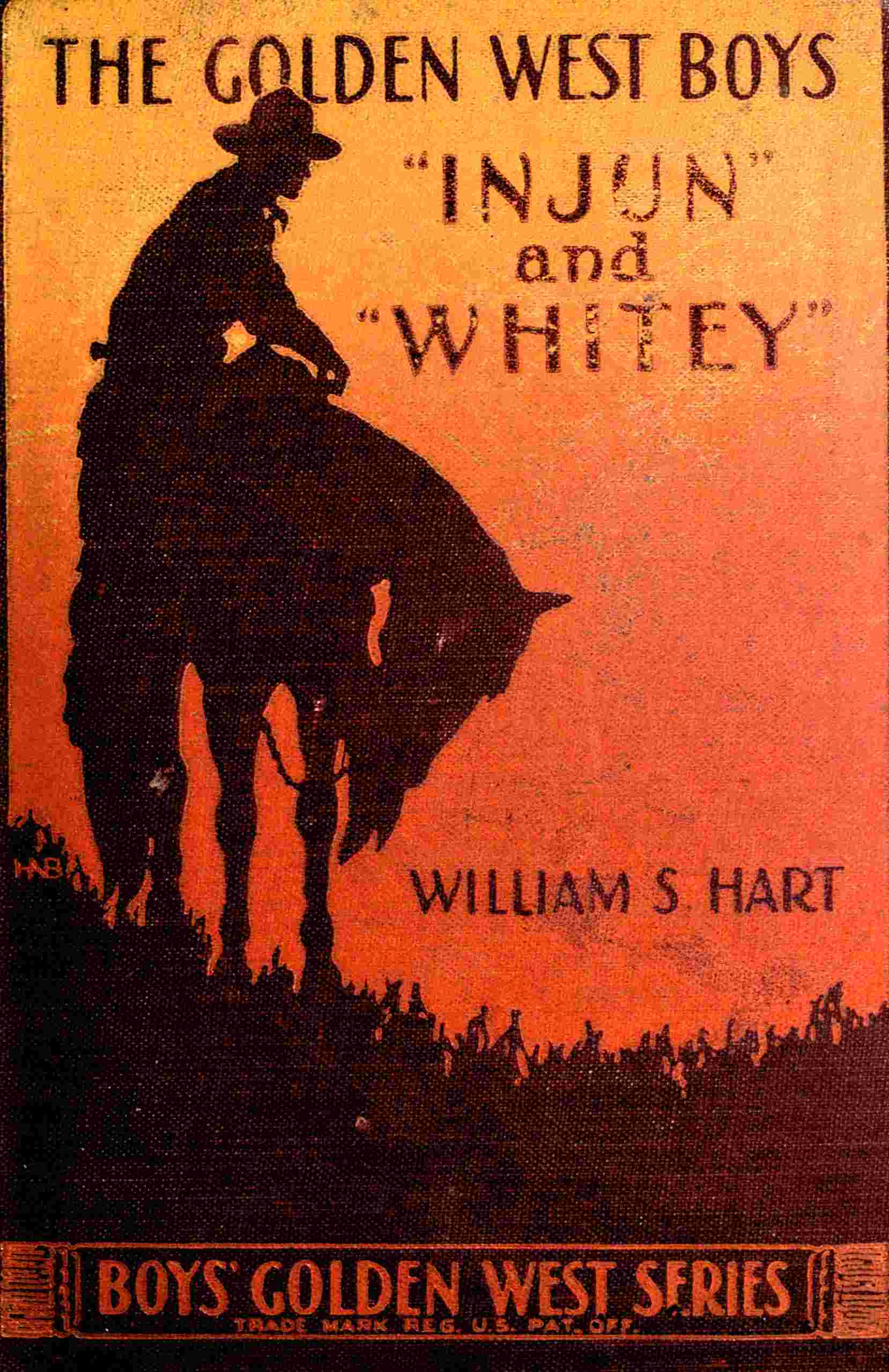 The Golden West Boys,"Injun" and "Whitey": A Story of Adventure