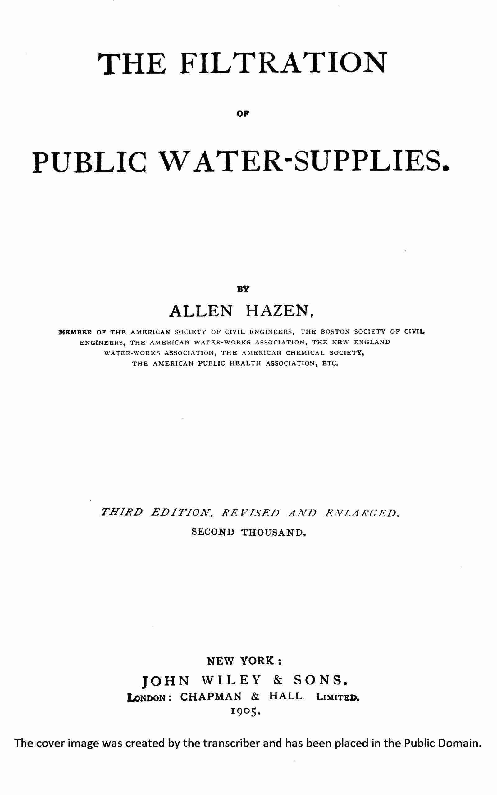The Filtration of Public Water-Suppliesthird Edition, Revised and Enlarged.
