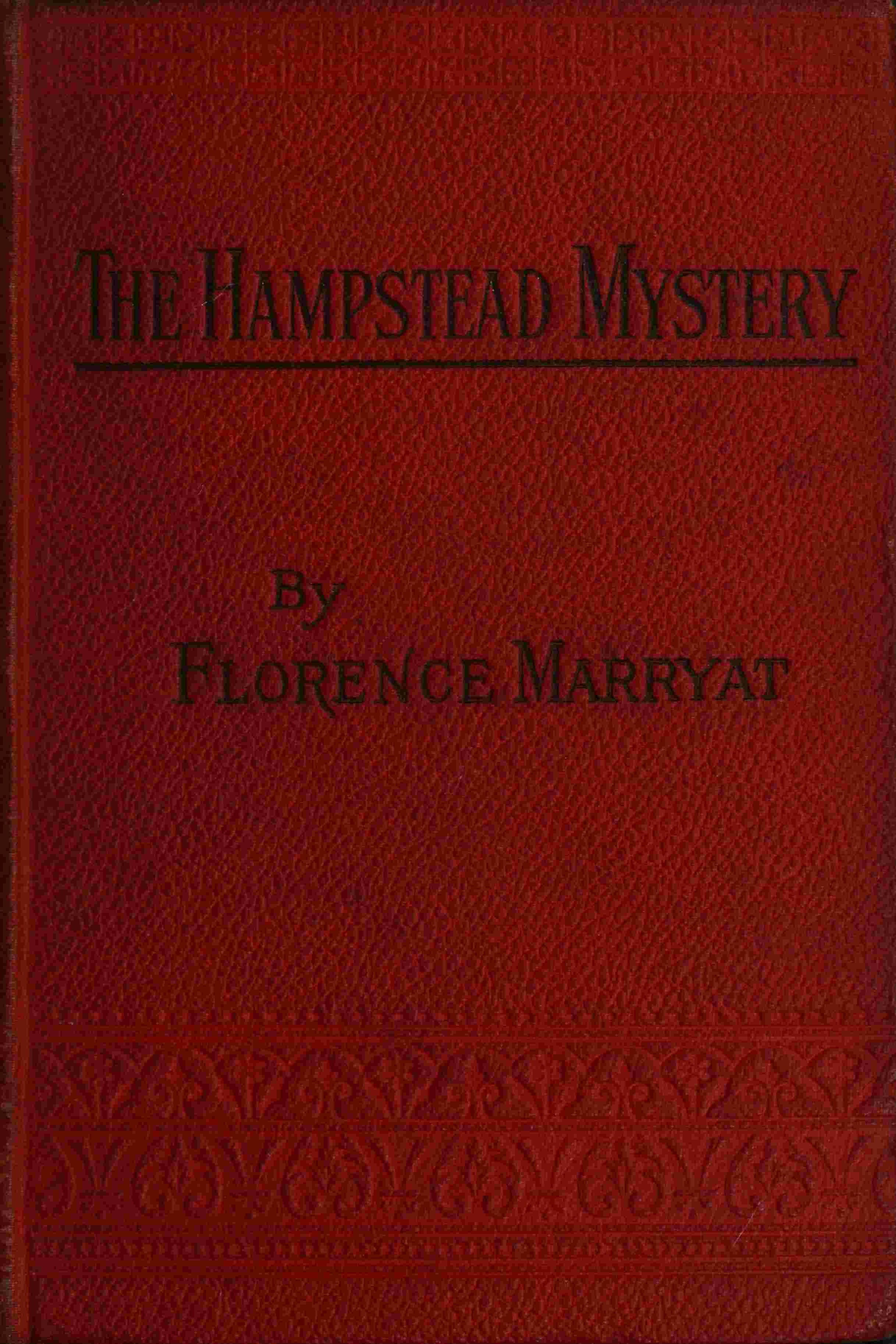 The Hampstead Mystery: A Novel. Volume 1 (of 3)