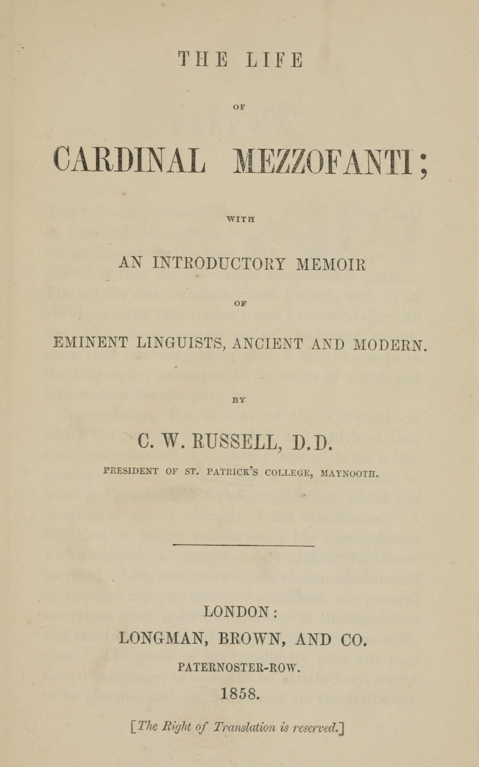 The Life of Cardinal Mezzofanti: With an Introductory Memoir of Eminent Linguists, Ancient and Modern