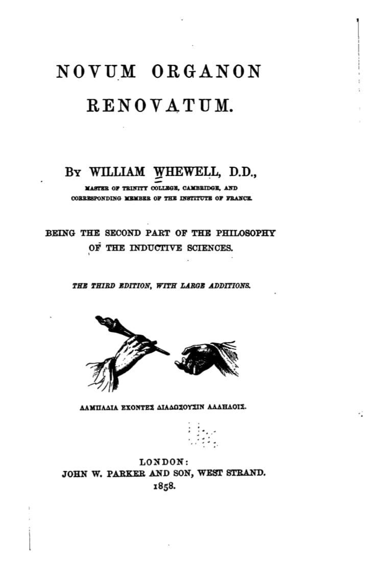 Novum Organon Renovatum: Being the Second Part of the Philosophy of the Inductive Sciences