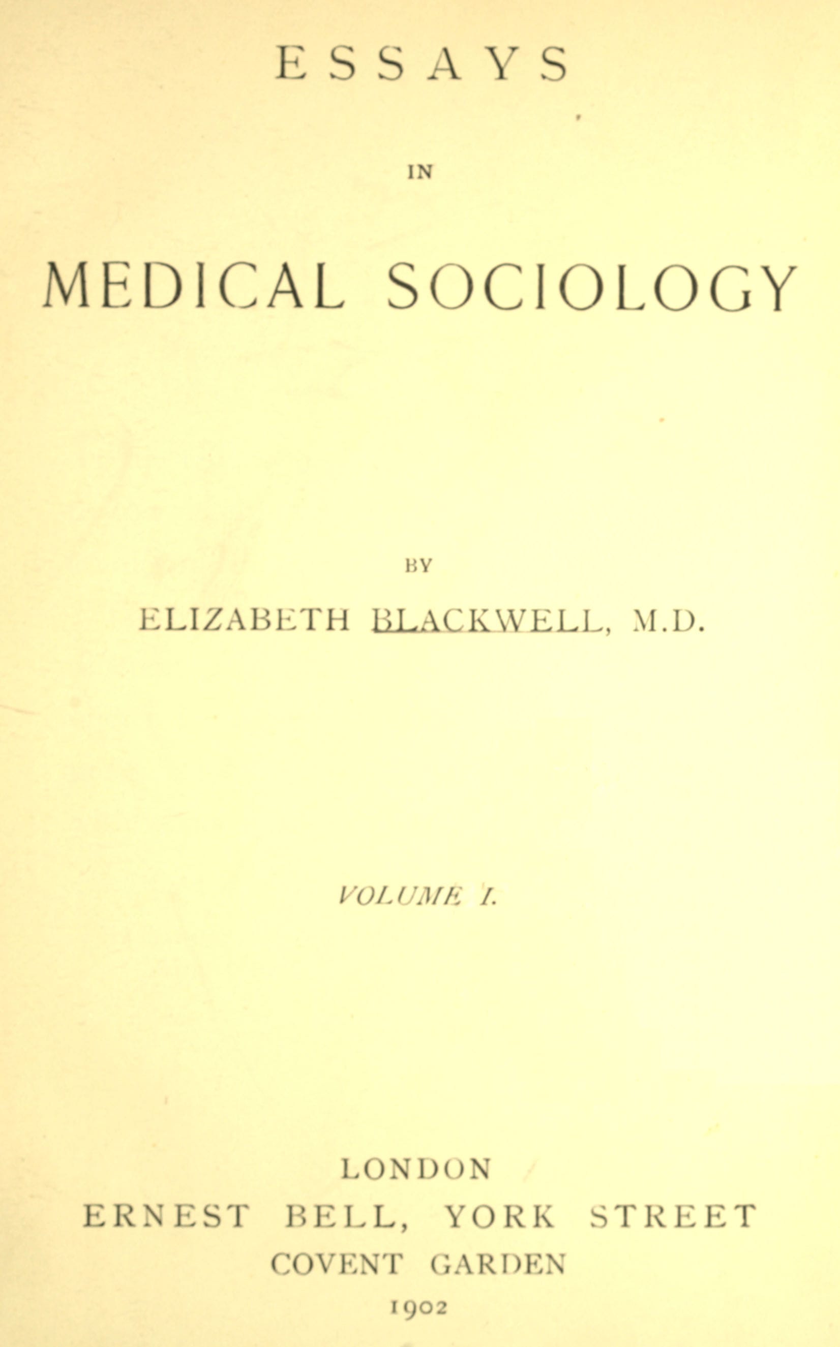 Essays in Medical Sociology, Volume 1 (of 2)