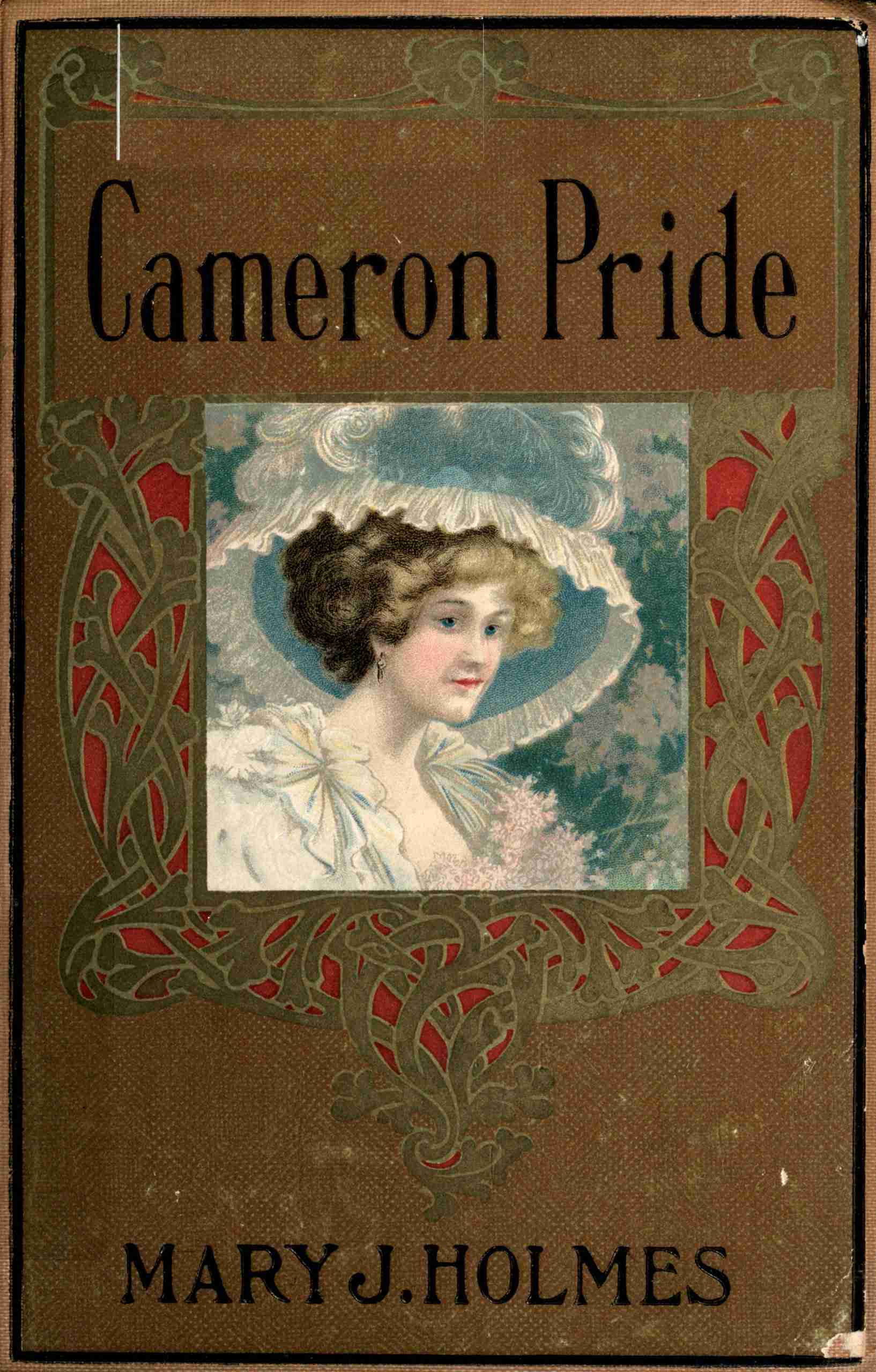 The Cameron Pride; Or, Purified by Suffering: A Novel