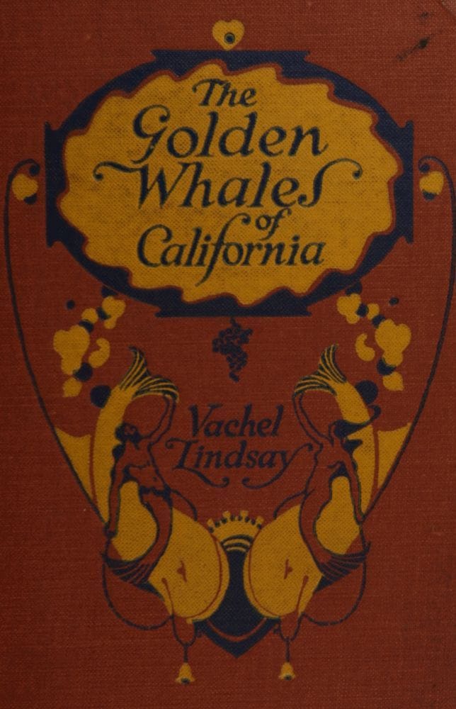 The Golden Whales of California, and Other Rhymes in the American Language