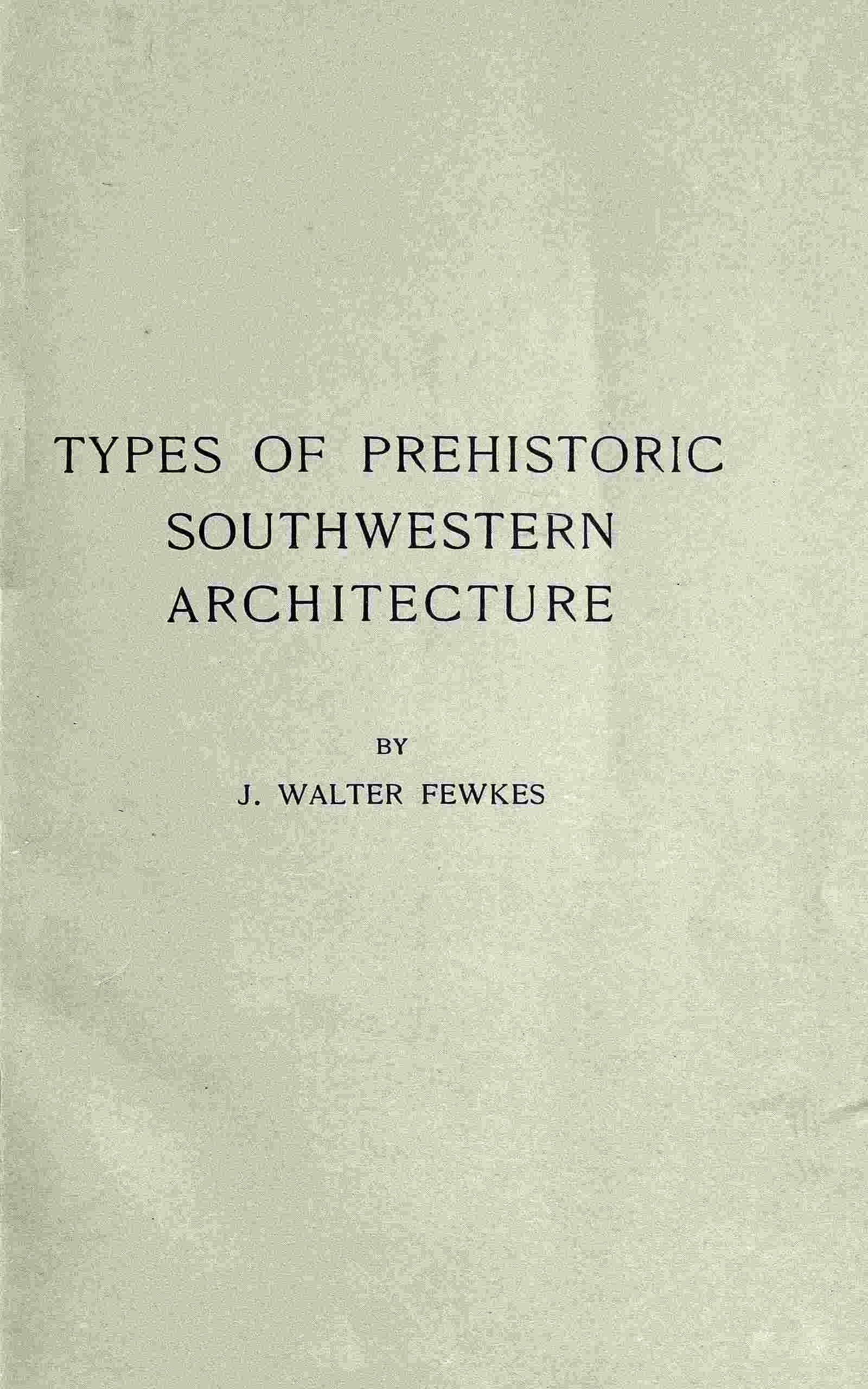 Types of Prehistoric Southwestern Architecture