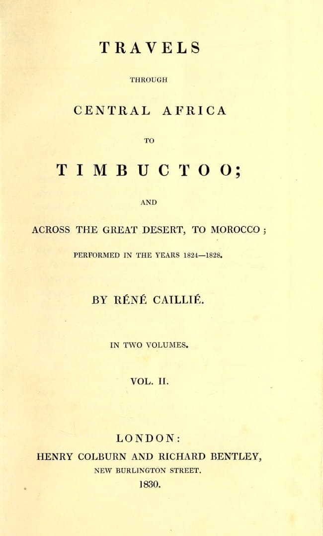 Travels Through Central Africa to Timbuctoo; And Across the Great Desert, to Morocco, Performed in the Years 1824-1828, Vol. 2 (of 2)