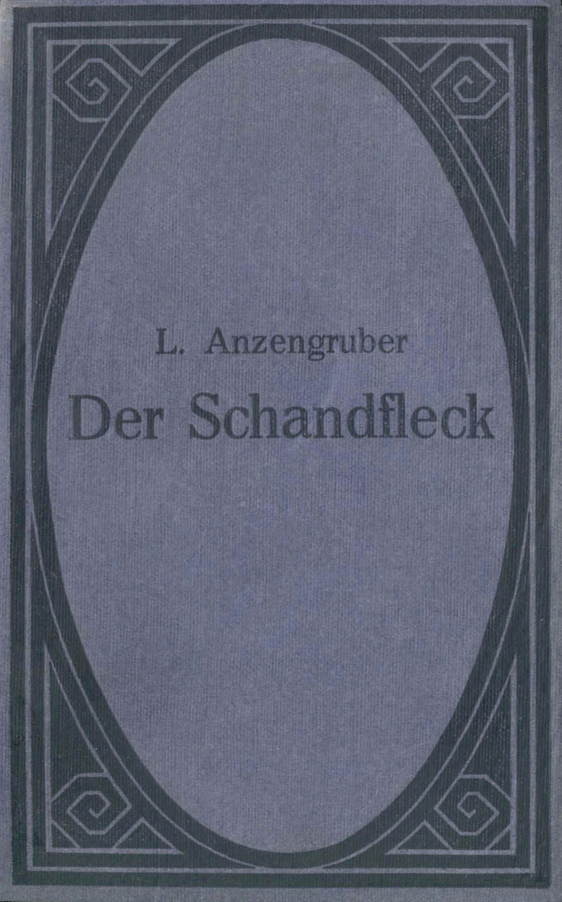 Der Schandfleck: Eine Dorfgeschichte