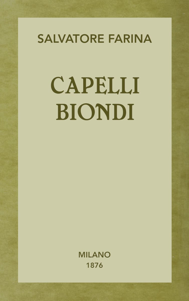 Capelli Biondi: Romanzo