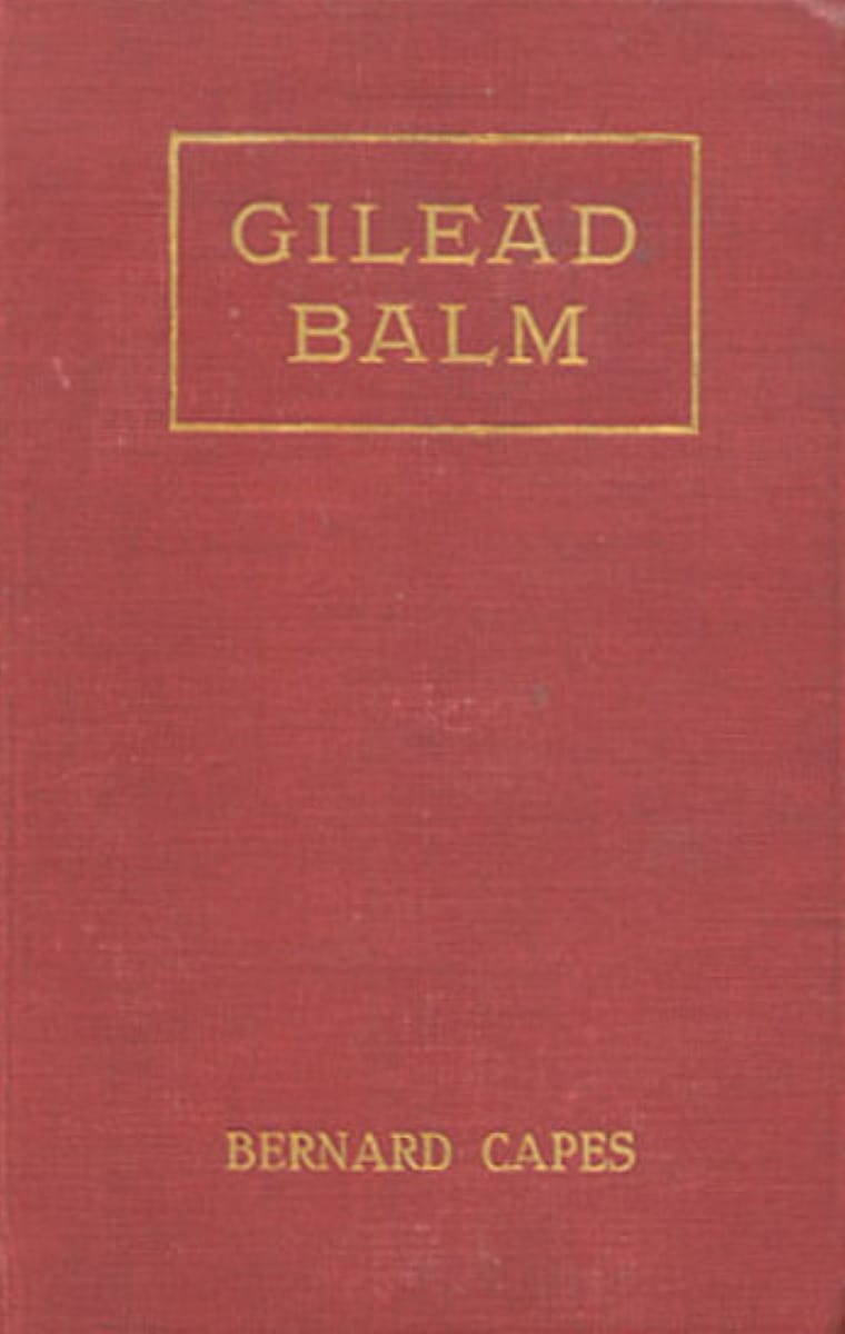 Gilead Balm, Knight Errant: His Adventures in Search of the Truth