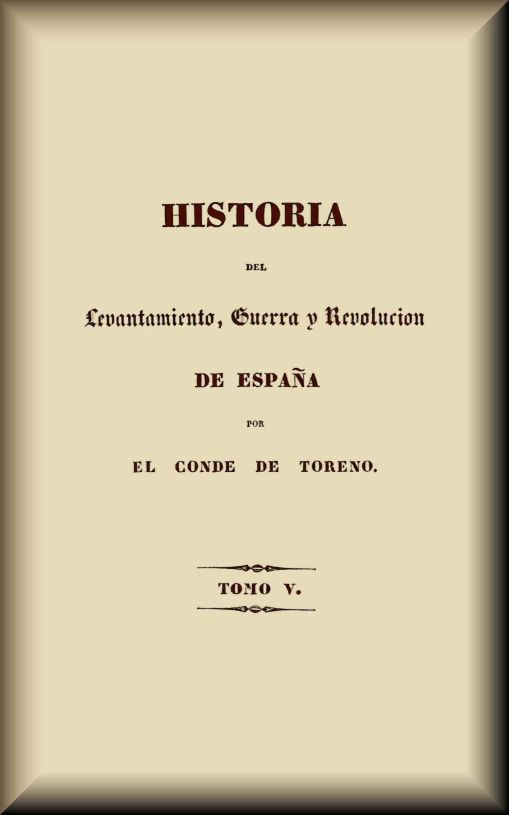 Historia Del Levantamiento, Guerra Y Revolución De España (5 De 5)