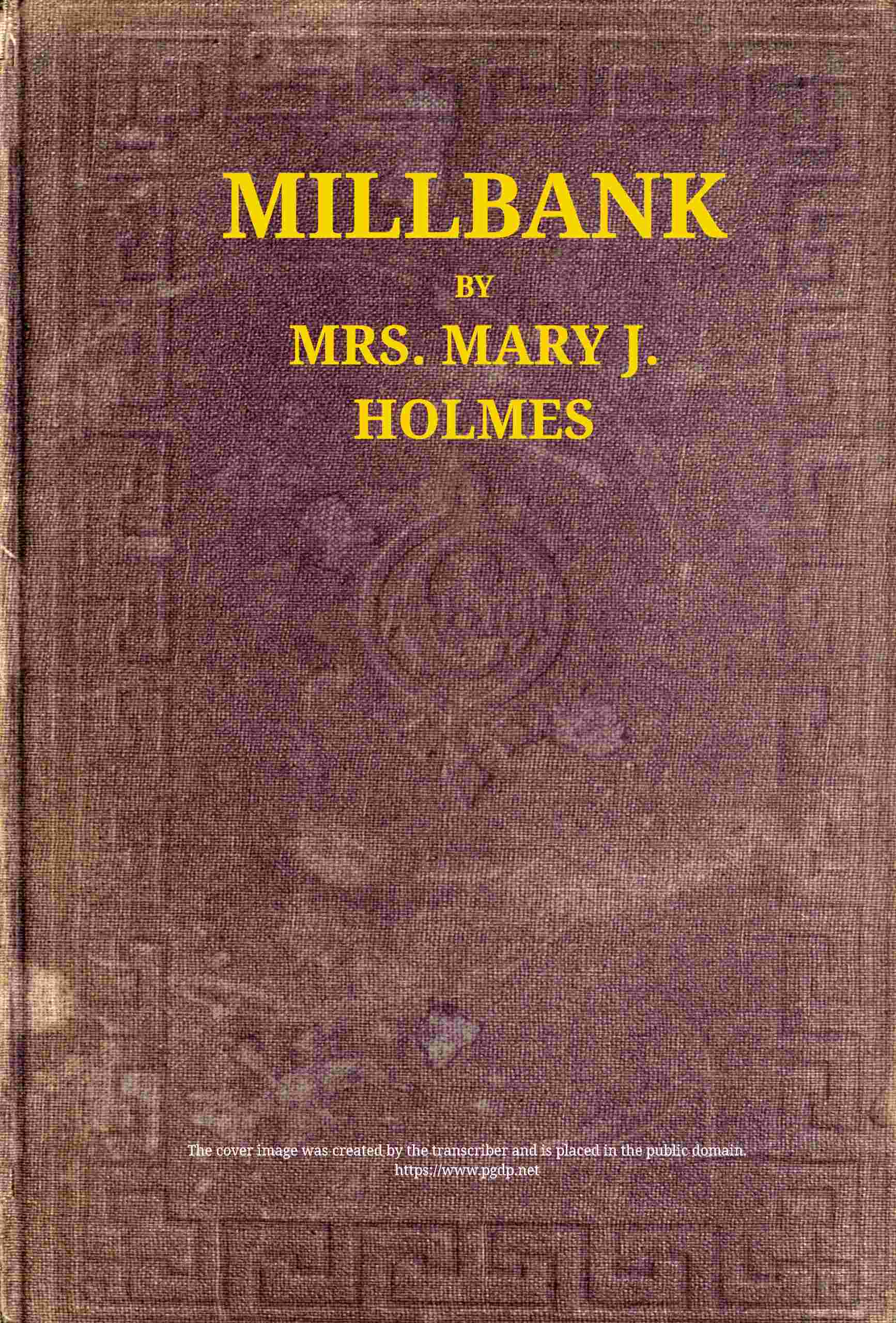 Millbank;  Or, Roger Irving's Ward. a Novel